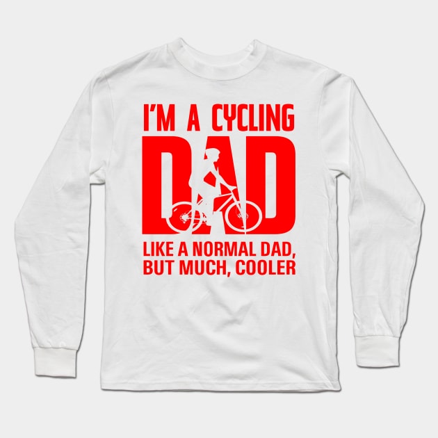 I'M a cycling dad Long Sleeve T-Shirt by Niken12